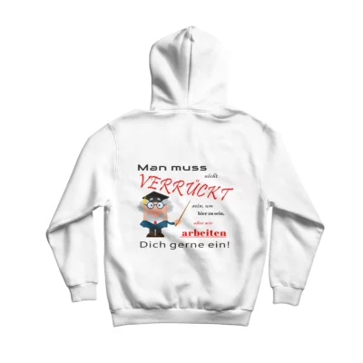 B&C King Hoodie Verrückt