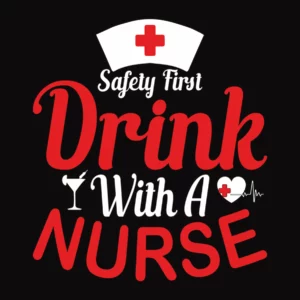 Drink with a Nurse