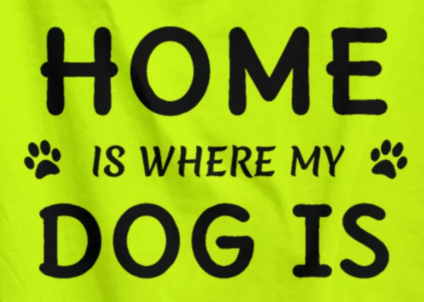 home is where my dog is pixel lime1